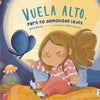 Vuela Alto, pero no demasiado lejos