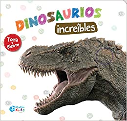 Dinosaurios Increíbles toca y siente